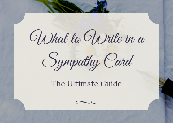 what-to-write-in-a-sympathy-card-the-ultimate-guide-sympathy-message