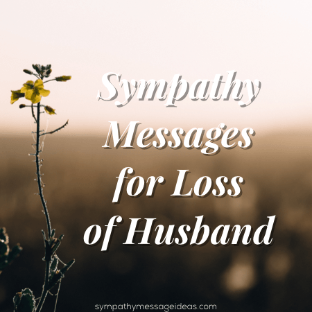 Sympathy messages for loss of husband