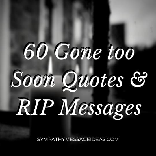 gone too soon quotes