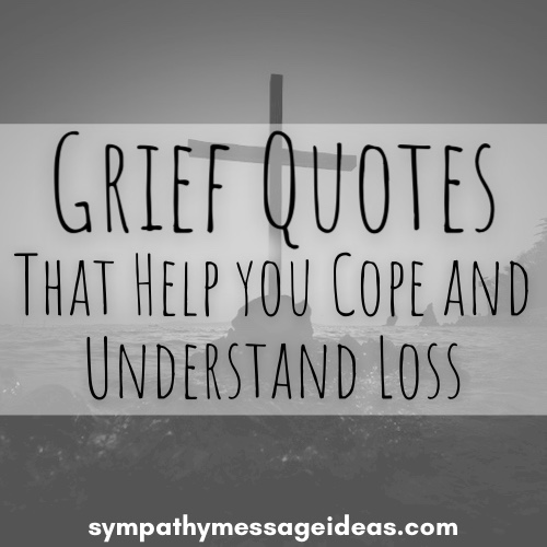 grief quotes that help you cope and understand loss