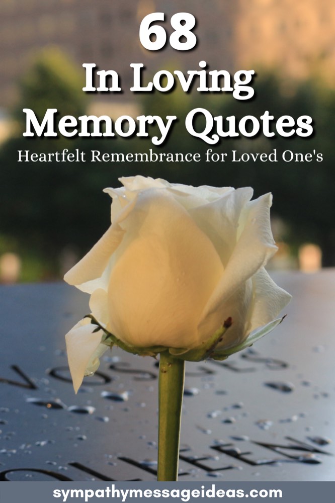 68 In Loving Memory Quotes Heartfelt Remembrance For Loved One S Sympathy Card Messages