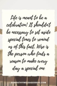 45 Inspiring Celebration of Life Quotes (with Images) - Sympathy