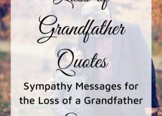 loss of grandfather quotes