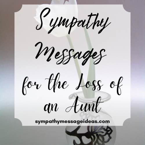 sympathy messages for loss of aunt