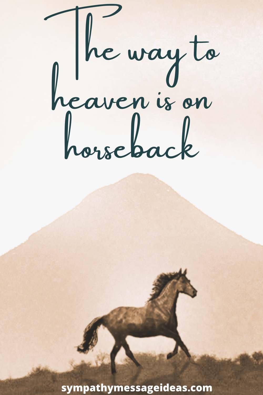 the way to heaven is on horseback quote