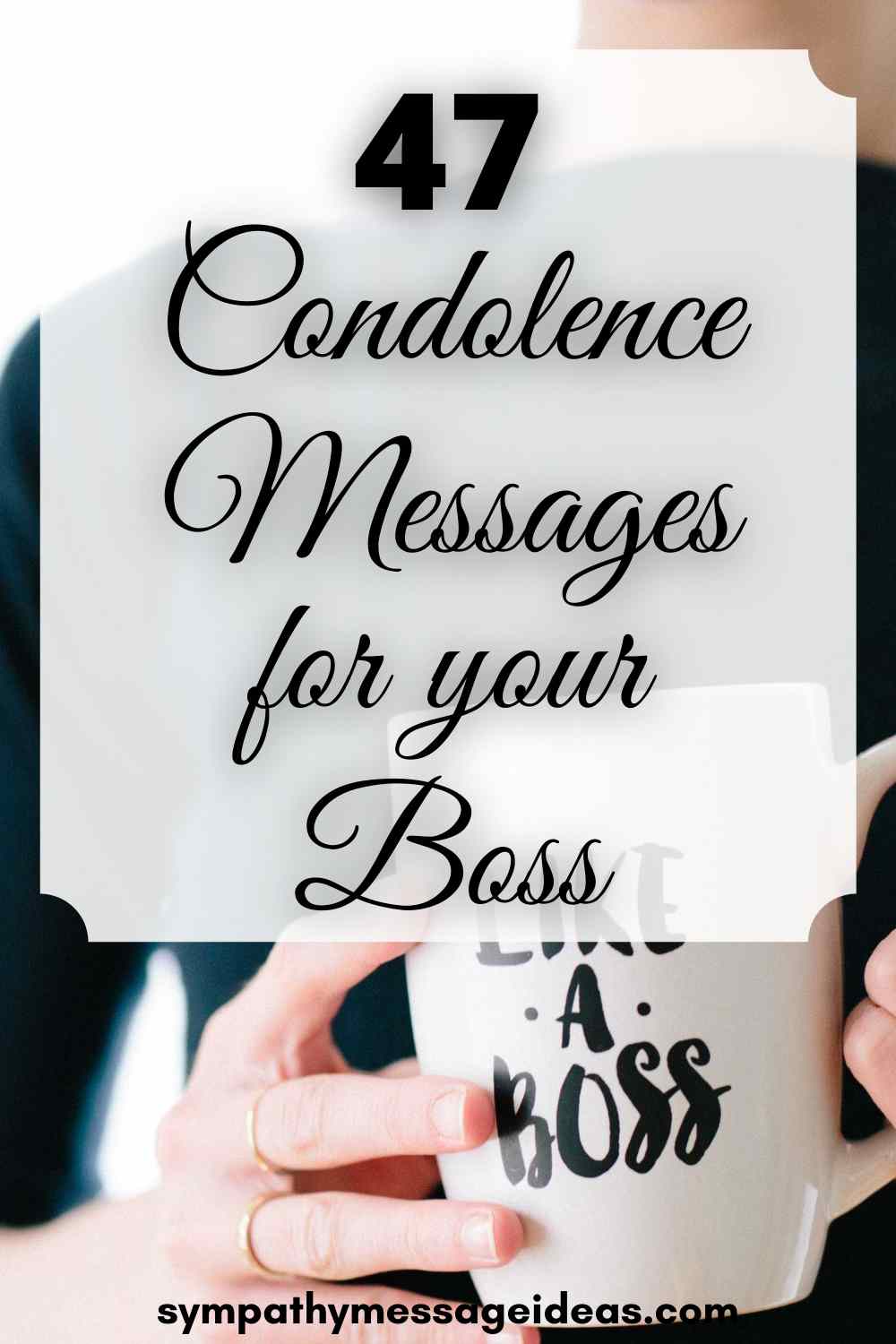 47 Condolence Messages For Your Boss Sympathy Card Messages