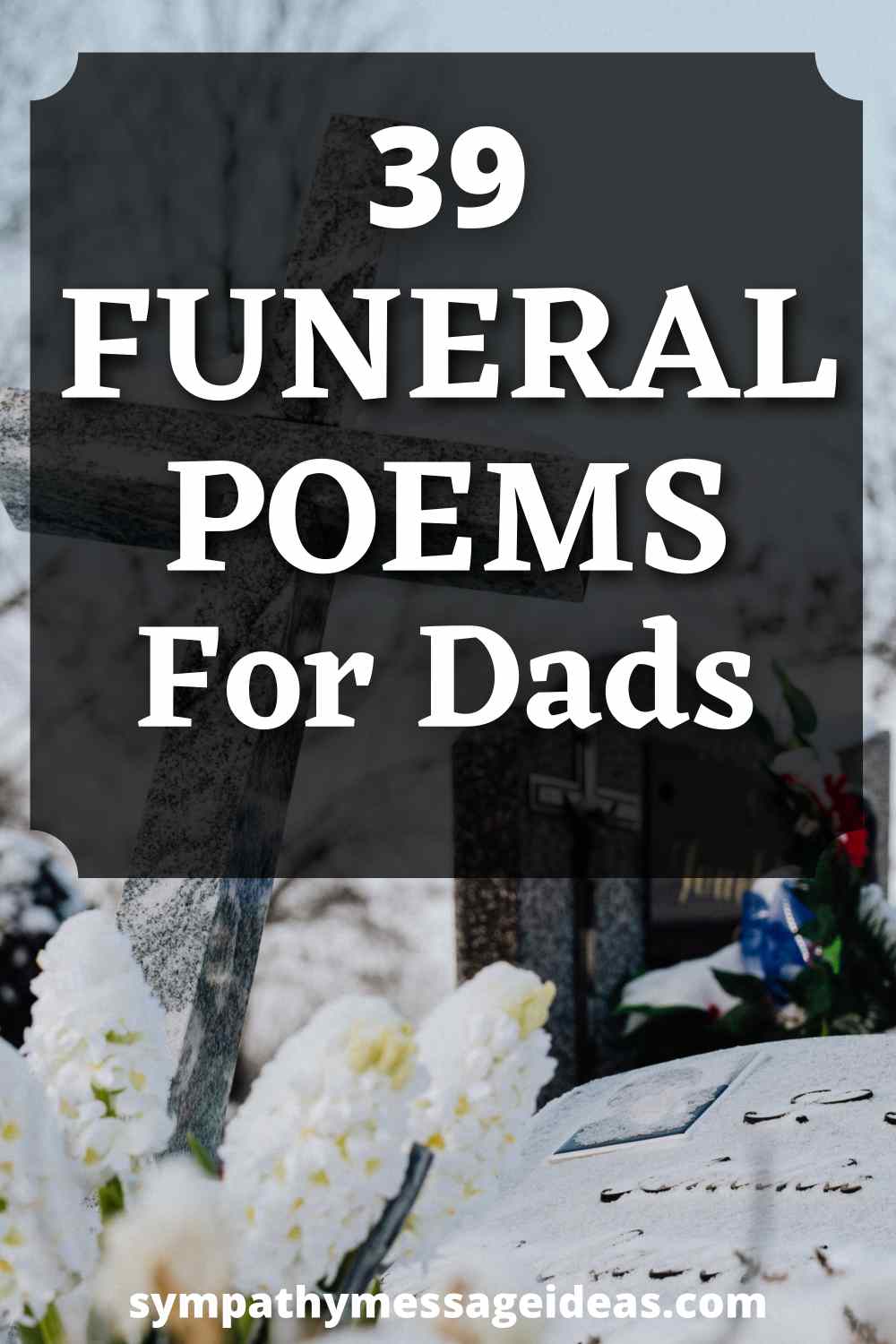 loop foragte Katastrofe 39 Moving Funeral Poems for Dads - Sympathy Card Messages