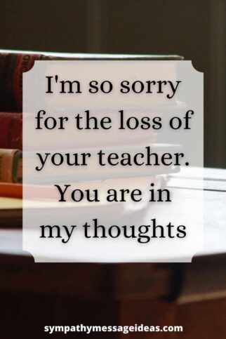 Condolence Messages for Loss of a Teacher - Sympathy Card Messages