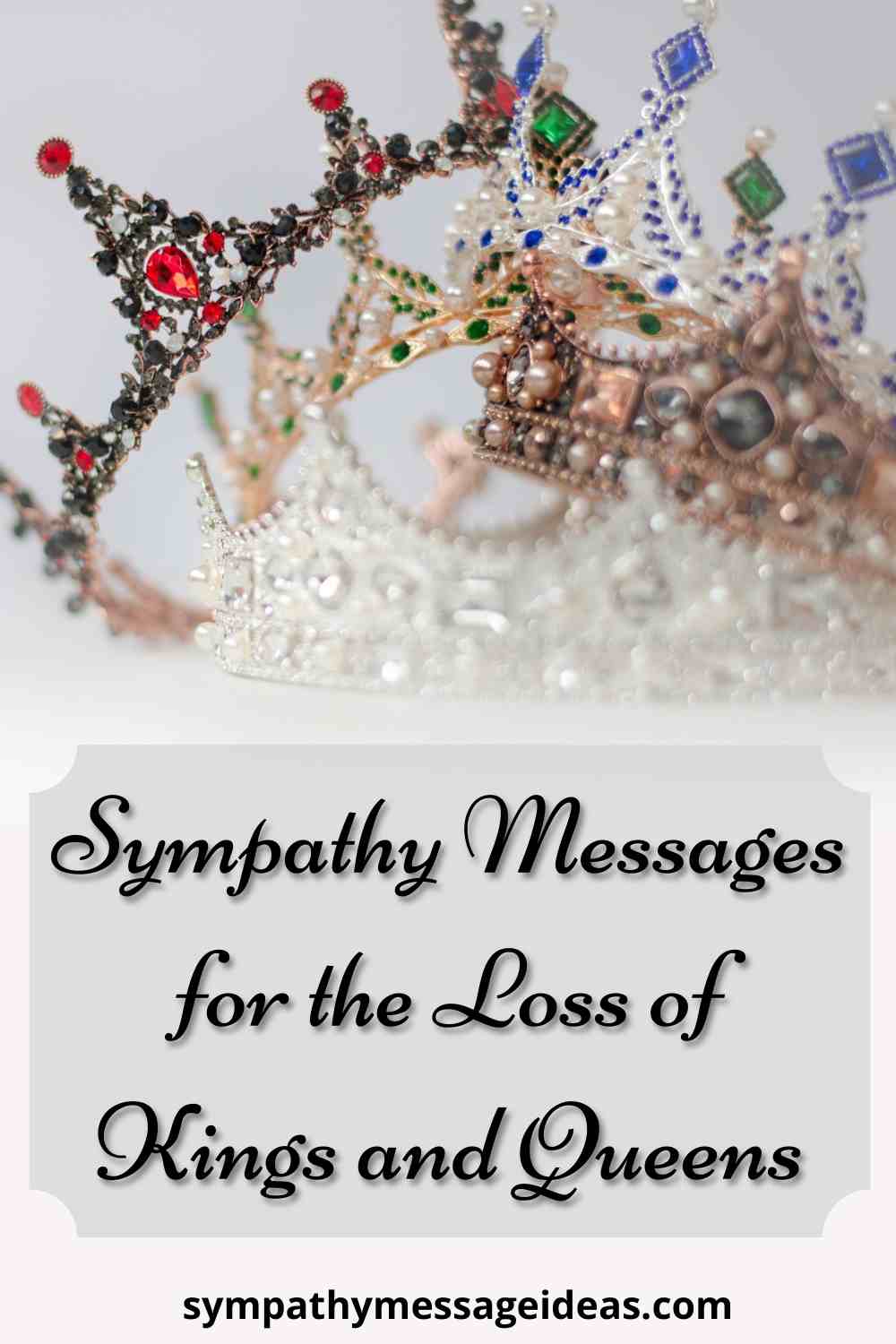 sympathy messages for the loss of kings and queens