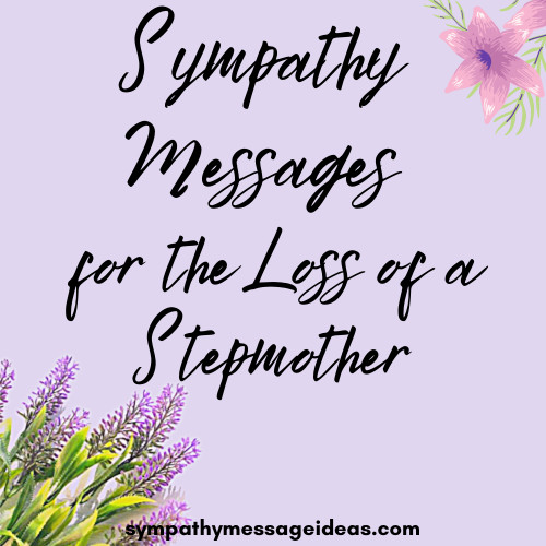 sympathy messages for loss of stepmother