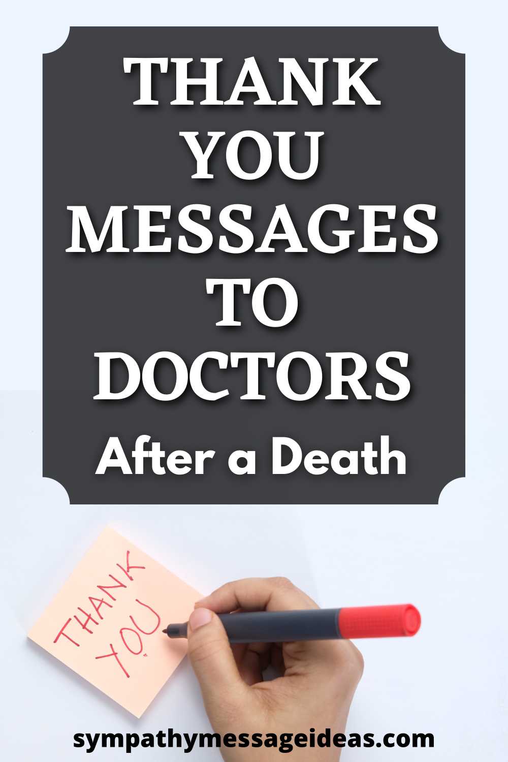 thank you messages for doctors after a death