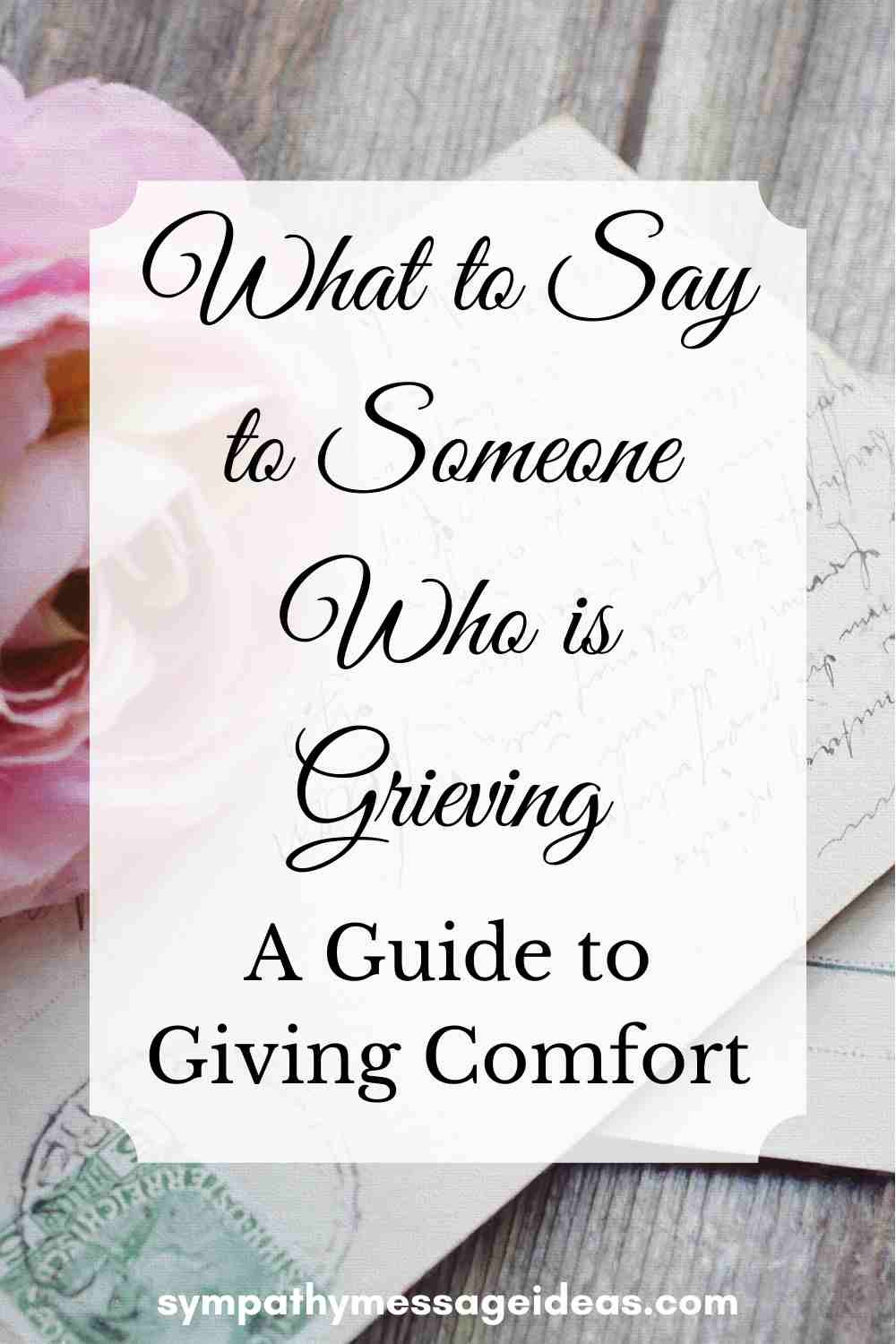 what to say to someone who is grieving