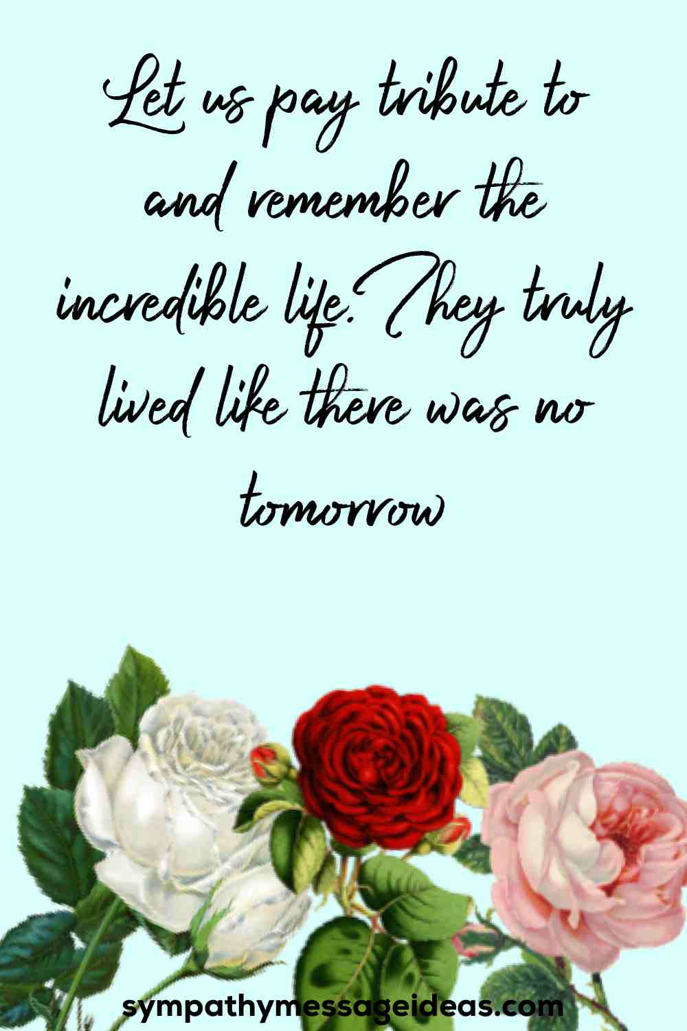 remembering a life well lived quote