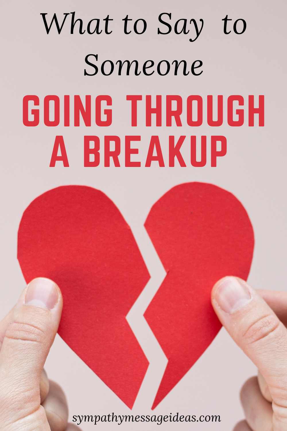 what to say to someone going through a breakup