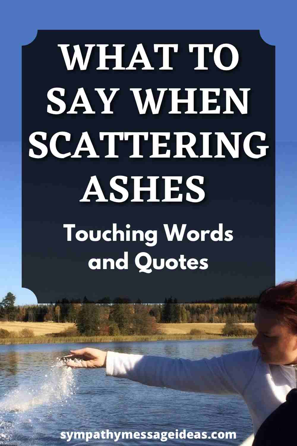 what to say when scattering ashes