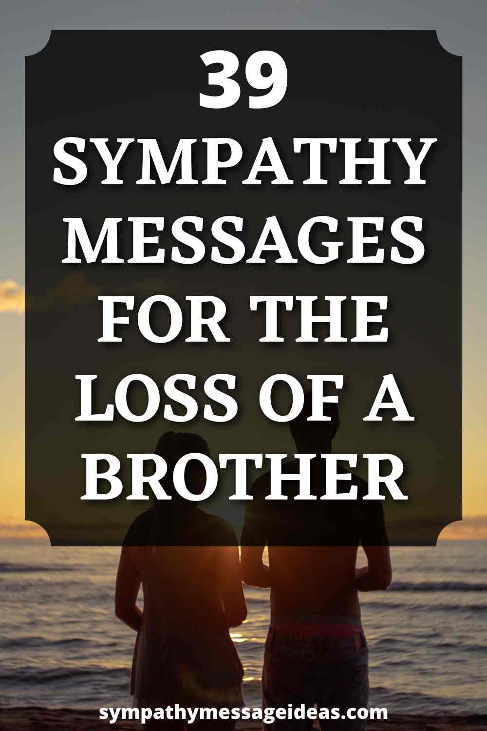 sympathy messages for loss of brother