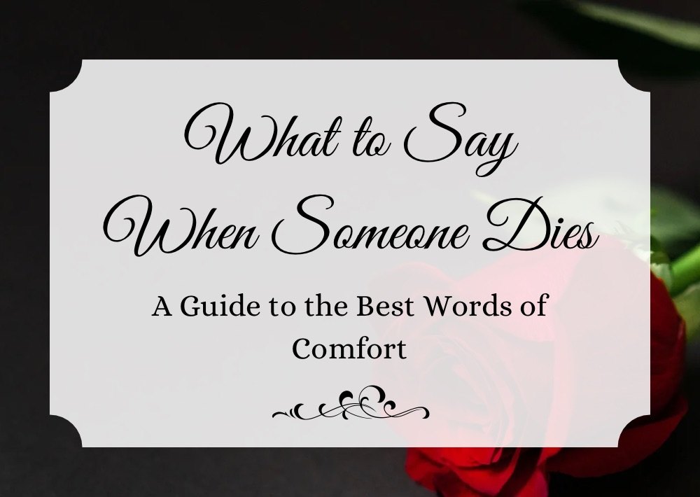what to say when someone dies front