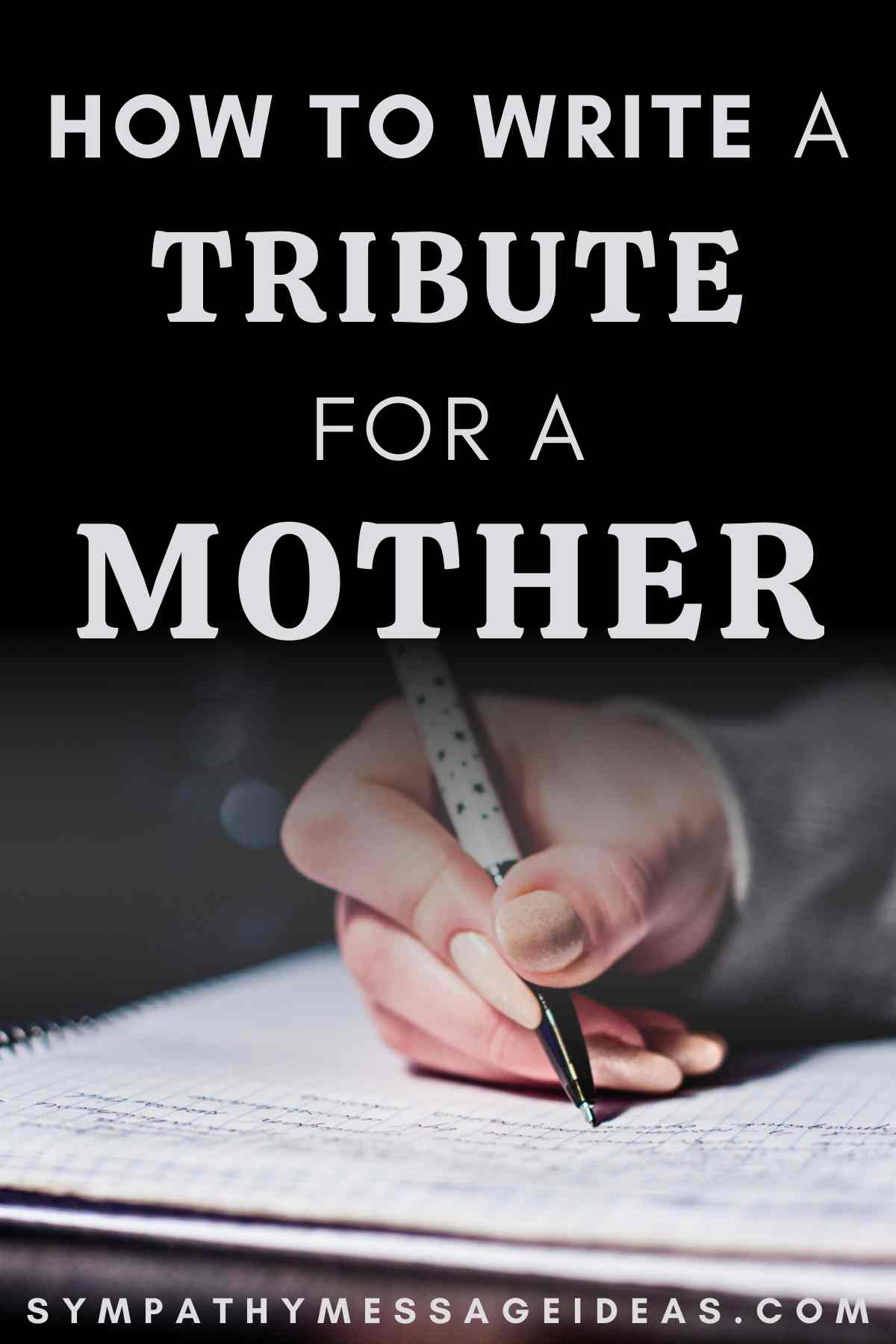 how to write a tribute for a mother